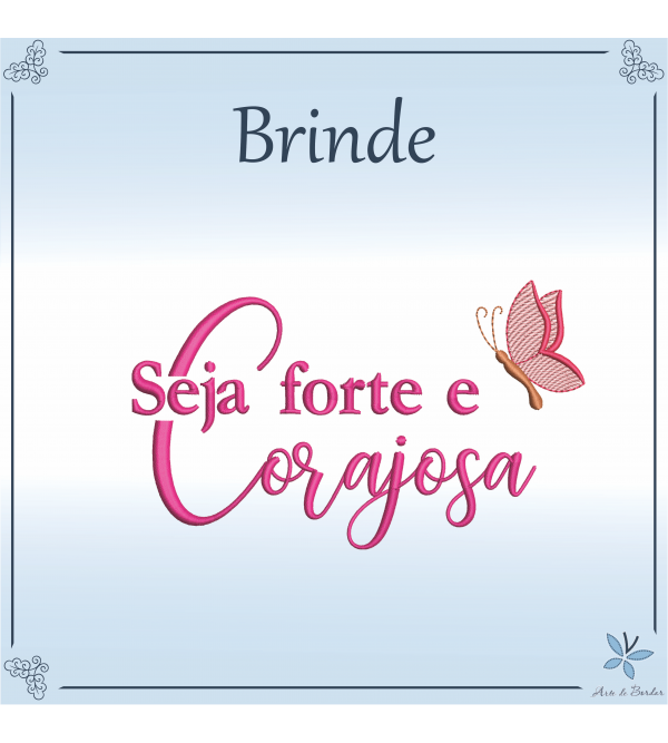 Brinde de Seja Forte