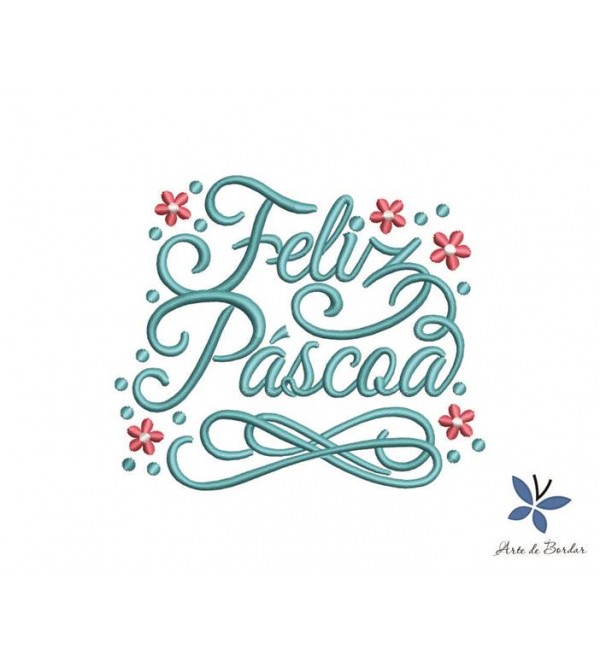 Matriz de Bordado Feliz Páscoa 002