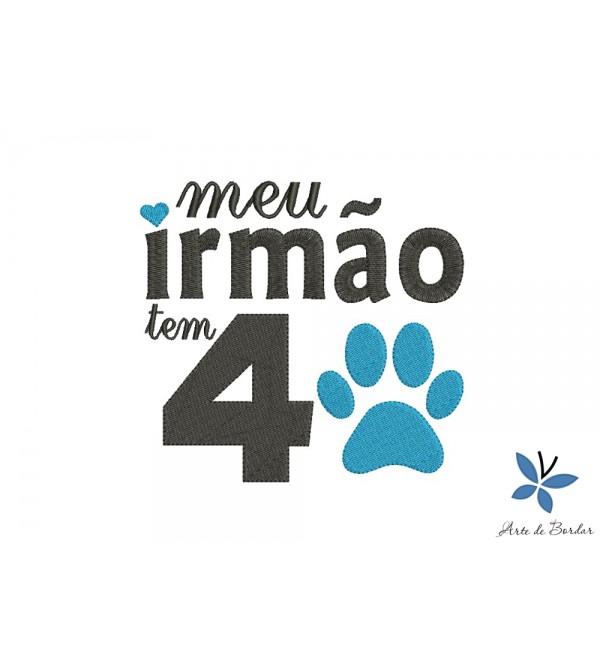 Matriz de Bordado Meu irmão tem 4 patas 001
