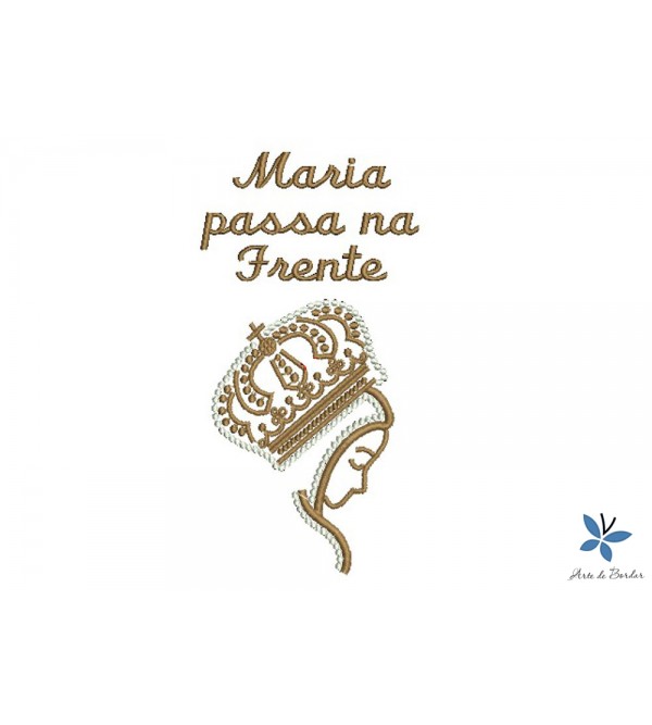 Matriz de Bordado Maria passa na frente 001