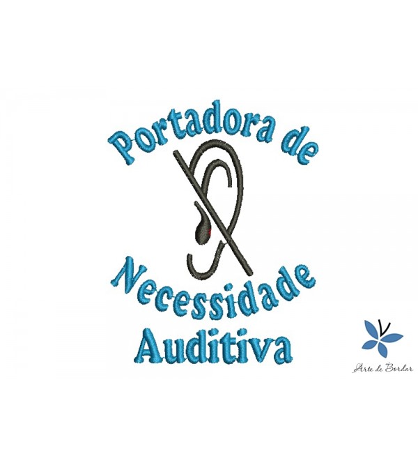 Matriz de Bordado Portadora de necessidade auditiv...